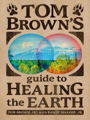 cover image of Tom Brown's Guide to Healing the Earth